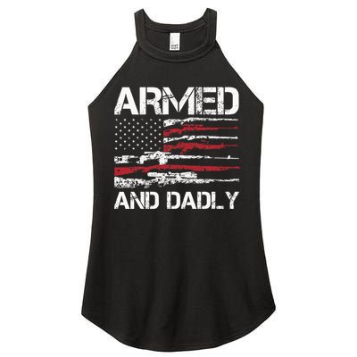 Armed And Dadly Funny Deadly Father For Fathers Day USA Flag Women's Perfect Tri Rocker Tank