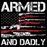 Armed And Dadly Funny Deadly Father For Fathers Day USA Flag Wool Snapback Cap
