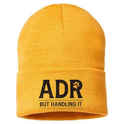 Adr AinT Doin Right But Handling It Funny Vet Tech Vet Dk. Sustainable Knit Beanie