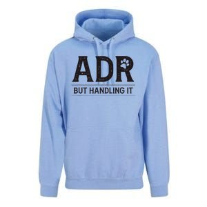 Adr AinT Doin Right But Handling It Funny Vet Tech Vet Dk. Unisex Surf Hoodie