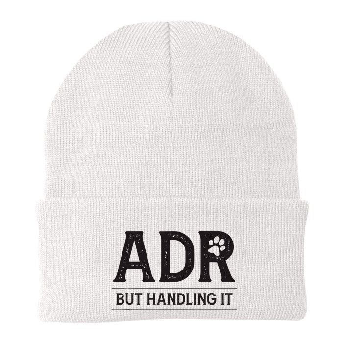 Adr AinT Doin Right But Handling It Funny Vet Tech Vet Dk. Beanie