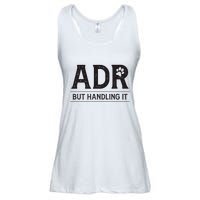 Adr AinT Doin Right But Handling It Funny Vet Tech Vet Dk. Ladies Essential Flowy Tank