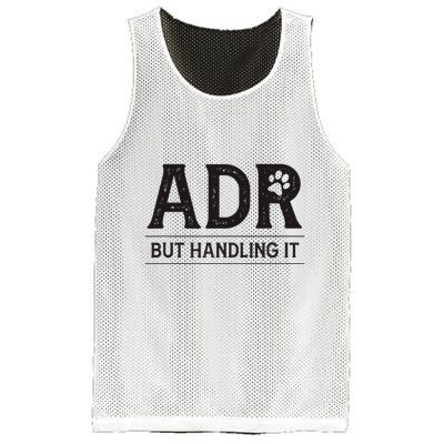 Adr AinT Doin Right But Handling It Funny Vet Tech Vet Dk. Mesh Reversible Basketball Jersey Tank