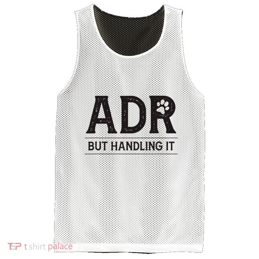 Adr AinT Doin Right But Handling It Funny Vet Tech Vet Dk. Mesh Reversible Basketball Jersey Tank