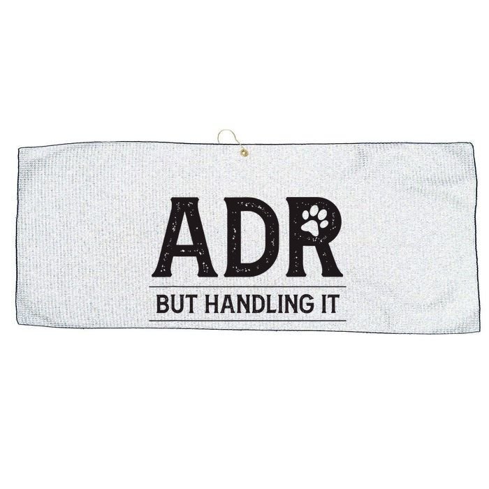 Adr AinT Doin Right But Handling It Funny Vet Tech Vet Dk. Large Microfiber Waffle Golf Towel