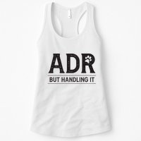 Adr AinT Doin Right But Handling It Funny Vet Tech Vet Dk. Womens Tank Top