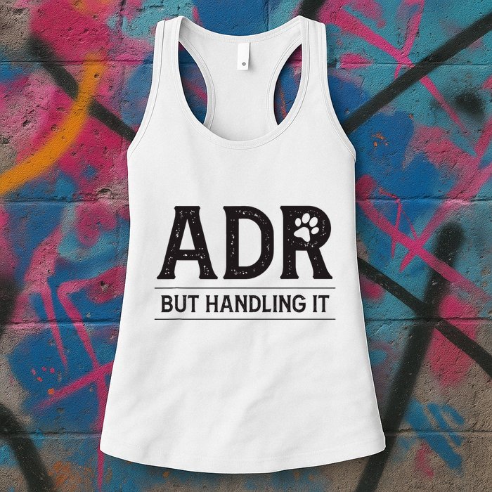 Adr AinT Doin Right But Handling It Funny Vet Tech Vet Dk. Womens Tank Top