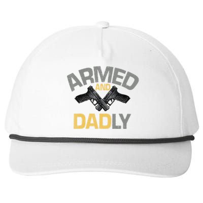 Armed And Dadly Funny Deadly Father Gifts For Fathers Day Snapback Five-Panel Rope Hat