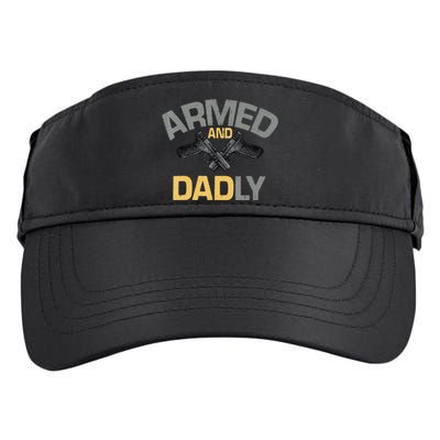 Armed And Dadly Funny Deadly Father Gifts For Fathers Day Adult Drive Performance Visor