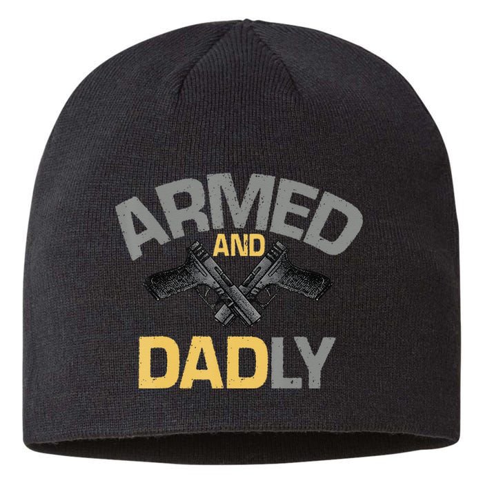 Armed And Dadly Funny Deadly Father Gifts For Fathers Day Sustainable Beanie