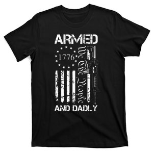 Armed And Dadly Funny Deadly Father ForFathers Day USA Flag T-Shirt