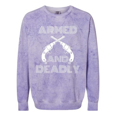 Armed And Deadly Funny Deadly Father Colorblast Crewneck Sweatshirt