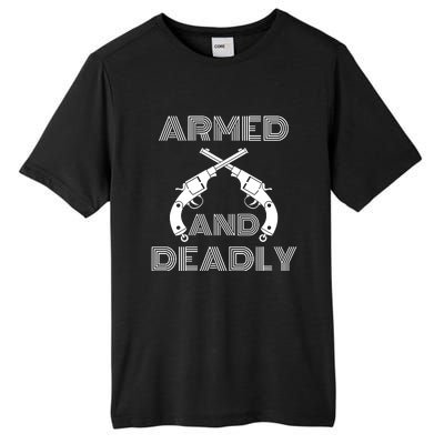 Armed And Deadly Funny Deadly Father Tall Fusion ChromaSoft Performance T-Shirt