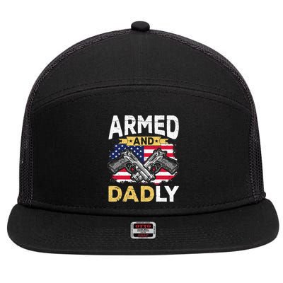 Armed And Dadly Funny Deadly Father USA flag Fathers Day 7 Panel Mesh Trucker Snapback Hat