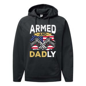 Armed And Dadly Funny Deadly Father USA flag Fathers Day Performance Fleece Hoodie