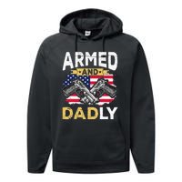 Armed And Dadly Funny Deadly Father USA flag Fathers Day Performance Fleece Hoodie