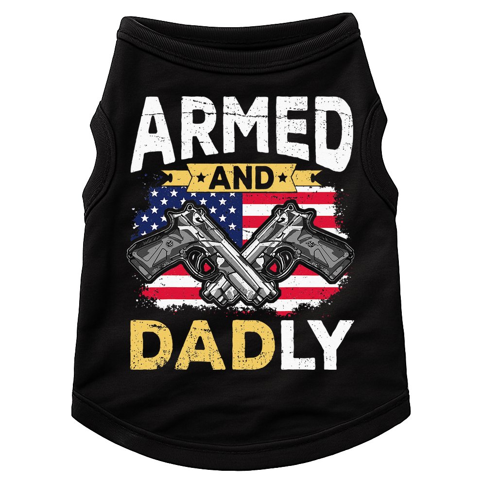 Armed And Dadly Funny Deadly Father USA flag Fathers Day Doggie Tank