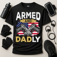 Armed And Dadly Funny Deadly Father USA flag Fathers Day Cooling Performance Crew T-Shirt