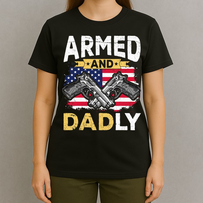 Armed And Dadly Funny Deadly Father USA flag Fathers Day T-Shirt