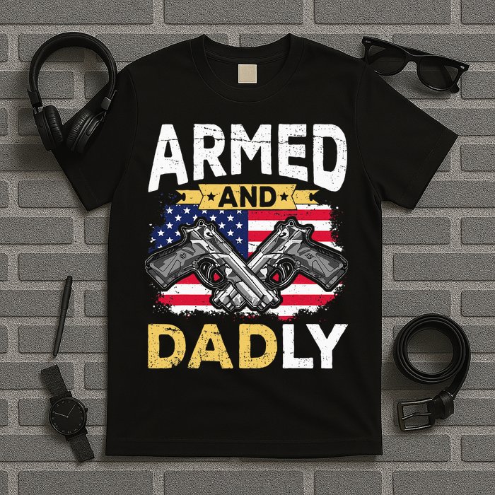Armed And Dadly Funny Deadly Father USA flag Fathers Day T-Shirt