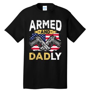 Armed And Dadly Funny Deadly Father USA flag Fathers Day Tall T-Shirt