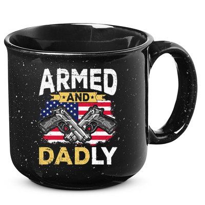 Armed And Dadly Funny Deadly Father USA flag Fathers Day 15oz Campfire Ceramic Mug