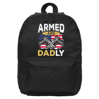Armed And Dadly Funny Deadly Father USA flag Fathers Day 16 in Basic Backpack