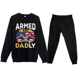 Armed And Dadly Funny Deadly Father USA flag Fathers Day Premium Crewneck Sweatsuit Set