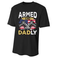 Armed And Dadly Funny Deadly Father USA flag Fathers Day Performance Sprint T-Shirt