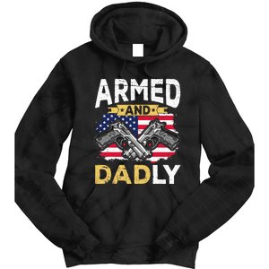 Armed And Dadly Funny Deadly Father USA flag Fathers Day Tie Dye Hoodie