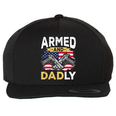 Armed And Dadly Funny Deadly Father USA flag Fathers Day Wool Snapback Cap