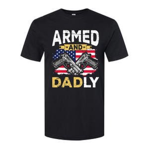 Armed And Dadly Funny Deadly Father USA flag Fathers Day Softstyle CVC T-Shirt