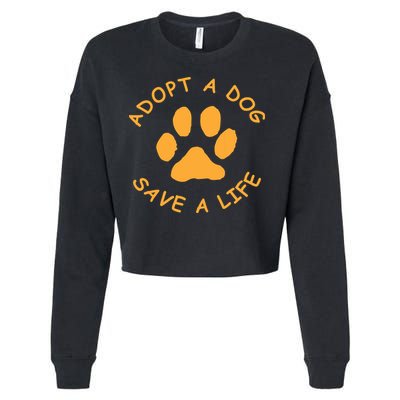 Adopt A Dog Save A Life Tee Rescue Dog Cropped Pullover Crew