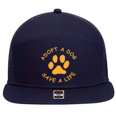 Adopt A Dog Save A Life Tee Rescue Dog 7 Panel Mesh Trucker Snapback Hat