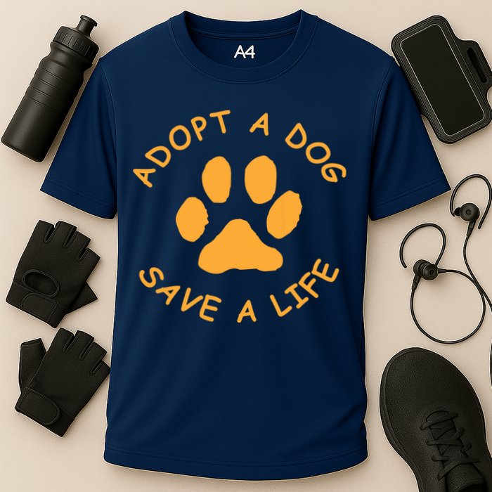 Adopt A Dog Save A Life Tee Rescue Dog Performance Shirt