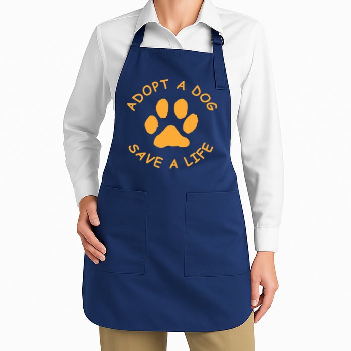Adopt A Dog Save A Life Tee Rescue Dog Full-Length Apron With Pockets