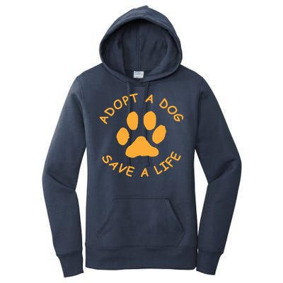 Adopt A Dog Save A Life Tee Rescue Dog Women's Pullover Hoodie