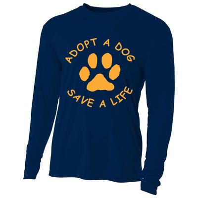 Adopt A Dog Save A Life Tee Rescue Dog Cooling Performance Long Sleeve Crew