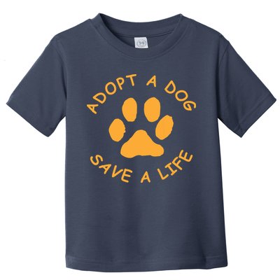 Adopt A Dog Save A Life Tee Rescue Dog Toddler T-Shirt