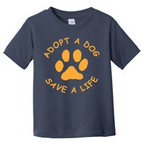 Adopt A Dog Save A Life Tee Rescue Dog Toddler T-Shirt