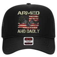 Armed And Dadly Funny Deadly Father For Father's Day High Crown Mesh Back Trucker Hat