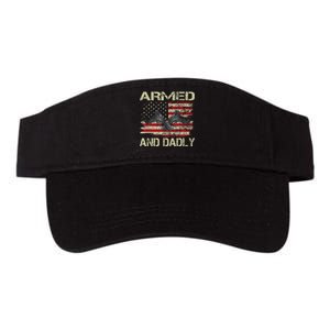 Armed And Dadly Funny Deadly Father For Father's Day Valucap Bio-Washed Visor