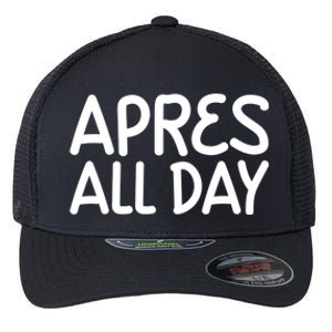 Apres All Day Skiing Ski Snowboarding Snow Sports Cool Gift Flexfit Unipanel Trucker Cap