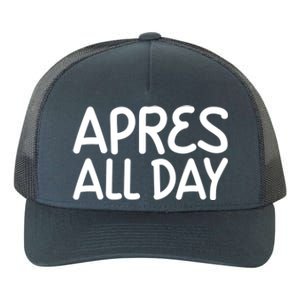 Apres All Day Skiing Ski Snowboarding Snow Sports Cool Gift Yupoong Adult 5-Panel Trucker Hat