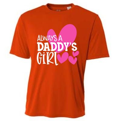 Always A Daddys Gift Daughter Gift Cooling Performance Crew T-Shirt