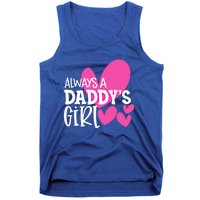 Always A Daddys Gift Daughter Gift Tank Top