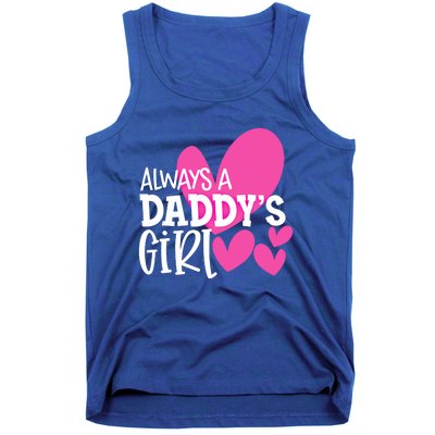 Always A Daddys Gift Daughter Gift Tank Top