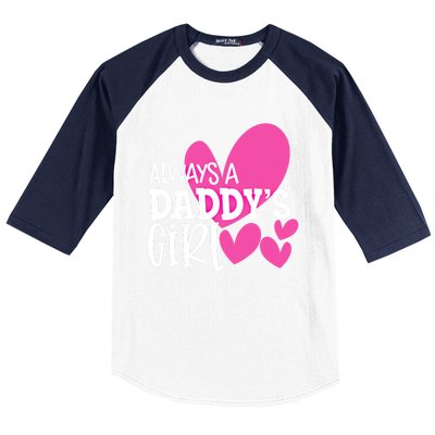 Always A Daddys Gift Daughter Gift Baseball Sleeve Shirt