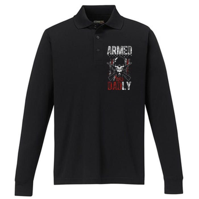 Armed And Dadly Funny Deadly Father Gift For Father's Day Performance Long Sleeve Polo