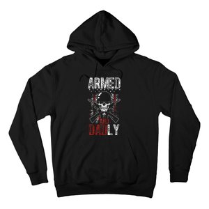 Armed And Dadly Funny Deadly Father Gift For Father's Day Hoodie